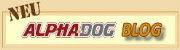Neuigkeiten jetzt immer im ALPHA-DOG BLOG